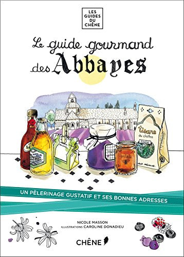 Le Guide gourmand des abbayes