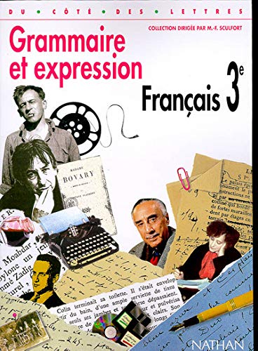 Français, 3e, grammaire et expression, livre de l'élève, édition 1999
