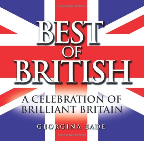 Best of British: A Celebration of Brilliant Britain