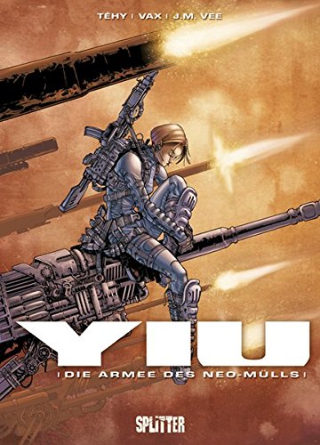 Yiu 01 - Die Armee des Neo-Mülls