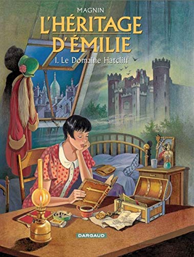 L'Héritage d'Emilie, tome 1 : Le Domaine Hatcliff
