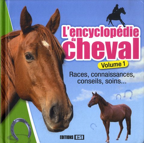 encyclopedie du cheval volume 1