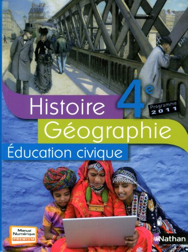 Histoire-Géographie + Éducation civique 4e 2011 - manuel