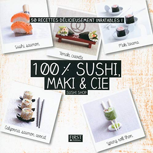 100 % sushi, maki & Cie