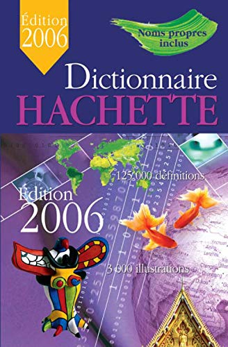 Dictionnaire Hachette Edition 2006 France