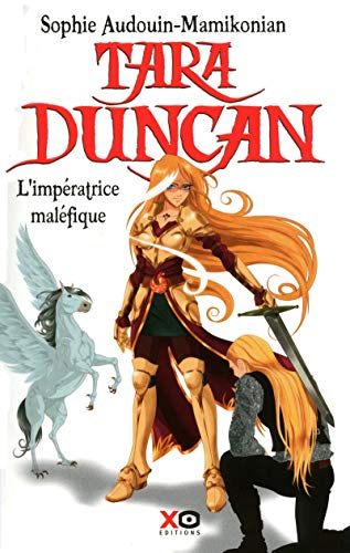 Tara Duncan, tome 8 : L'impératrice maléfique