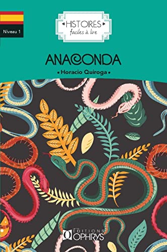 Histoire Facile à Lire - Anaconda - Espagnol