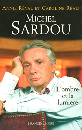 Michel Sardou, l'ombre et la lumière