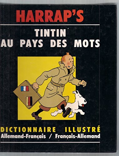 Tintin au pays des mots - Dictionnaire illustré allemand - français / français - allemand