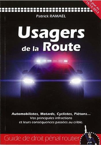 Usagers de la route : Guide de droit pénal routier