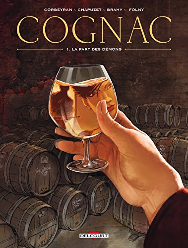 Cognac T01: La Part des démons