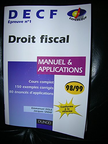 DECF épreuve n° 1 Droit fiscal. Manuel et applications 1998-1999