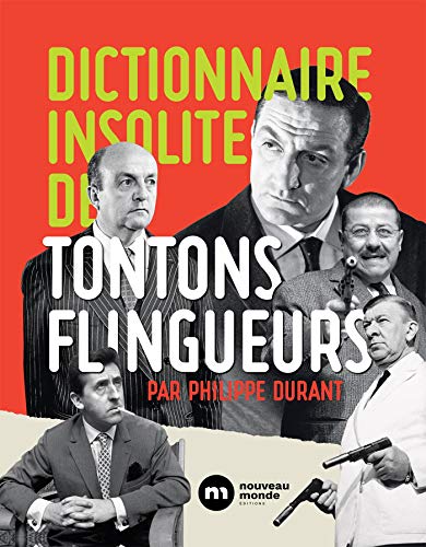 Dictionnaire insolite des Tontons flingueurs