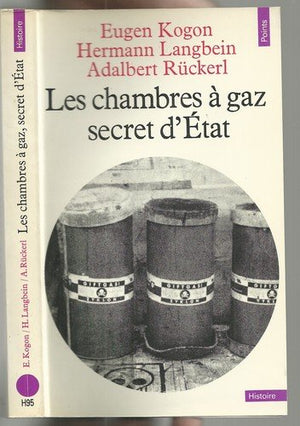 Les chambres à gaz. Secret d'État