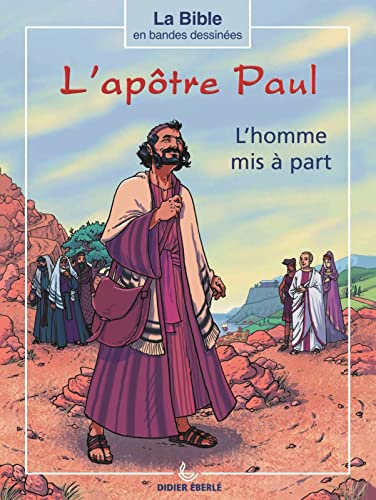 L'apôtre Paul, l'homme mis à part