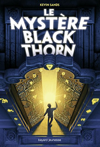 Le mystère Blackthorn, Tome 01: Le mystère Blackthorn