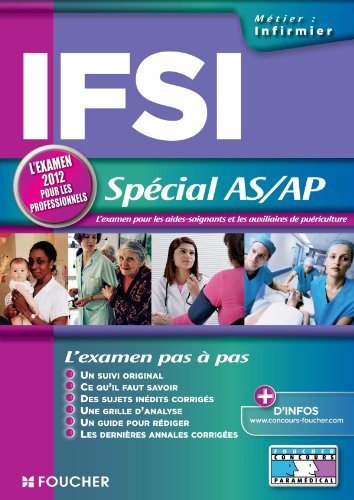 IFSI Spécial AS/AP. L'examen 2012 pour les professionnels