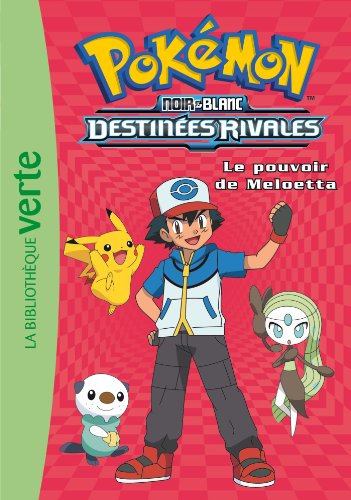 Pokémon 09 - Le pouvoir de Meloetta