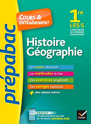 Histoire-Géographie 1re L, ES, S - Prépabac Cours & entraînement: cours, méthodes et exercices progressifs (première L, ES, S)