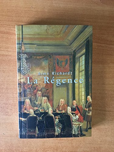 La Régence : 1715-1723