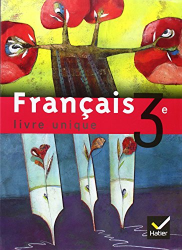 Livre unique : Français, 3e (Manuel)