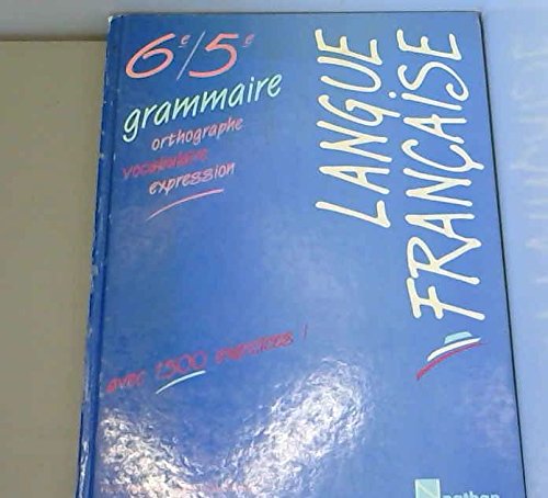 Langue française, 6e-5e. Livre de l'élève
