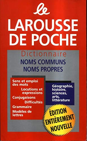 Le Larousse de poche: Dictionnaire noms communs, noms propre