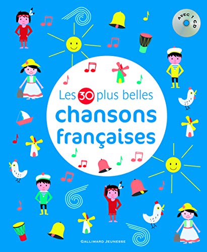 Les 30 plus belles chansons françaises - Livre + CD - A partir de 4 ans