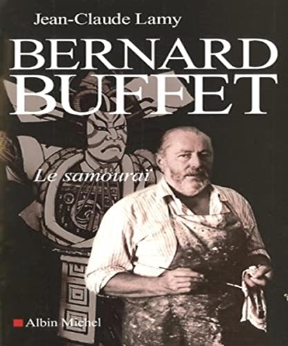 Bernard Buffet: Le samouraï