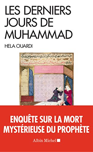 Les Derniers Jours de Muhammad (Espaces Libres - Histoire)