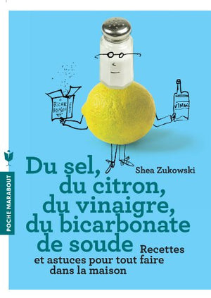 Du sel, du citron, du vinaigre, du bicarbonate de soude