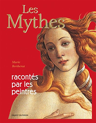 Les mythes racontés par les peintres: culture et religion