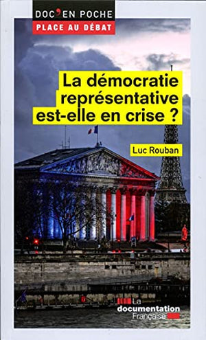 La démocratie représentative est-elle en crise ?