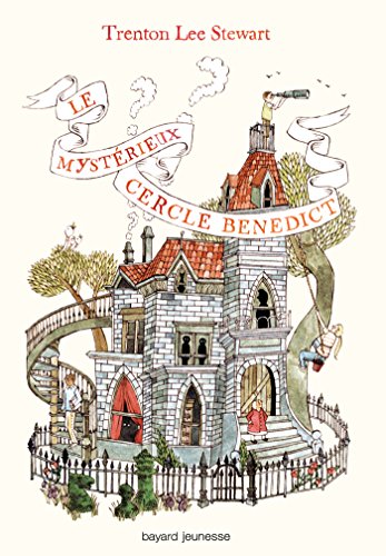 Le mystérieux cercle Bénédict, Tome 01: Le mystérieux cercle Benedict