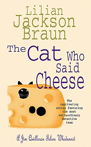 The Cat Who Said Cheese (The Cat Who… Mysteries, Book 18): A charming feline crime novel for cat lovers everywhere
