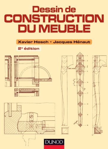Dessin de construction du meuble - 2e ed.