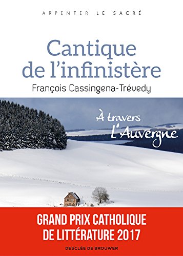 Cantique de l'infinistère: À travers l'Auvergne