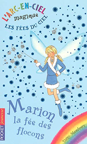Les fées du ciel - Tome 1 : Marion, la fée des flocons