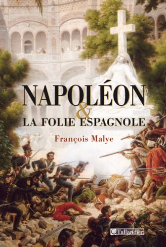 Napoléon et la folie espagnole