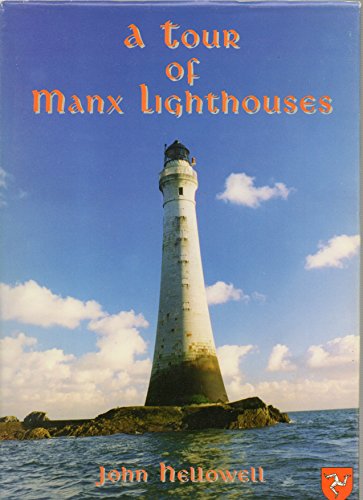 A Tour of Manx Lighthouses