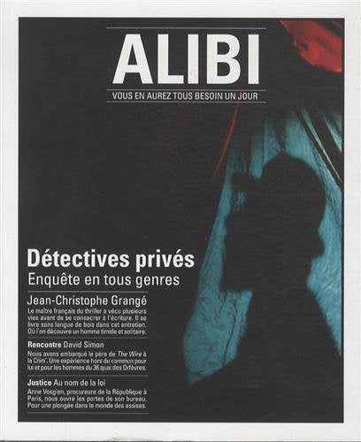 Alibi, N° 9, saison 3, Automne 2013 : Détectives privés : enquêtes en tous genres