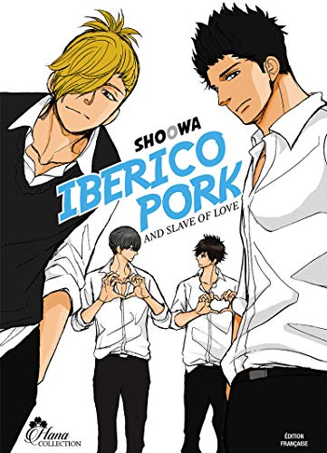 Iberico Pork and slave love - Livre (Manga) - Yaoi - Hana Collection