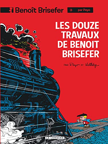 Benoît Brisefer, tome 3 : Les Douze Travaux de Benoît Brisefer