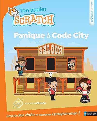 Panique à code city - apprends à programmer avec Scratch - Dès 8 ans