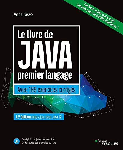 Le livre de Java premier langage: Avec 109 exercices corrigés
