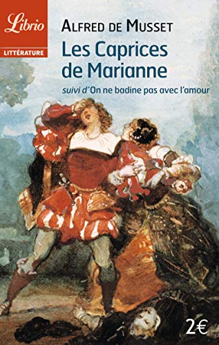 Les Caprices de Marianne, suivi de "On ne badine pas avec l'amour"