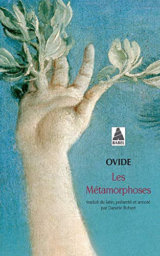 Les Métamorphoses (Babel t. 1573)
