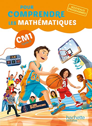 Pour comprendre les mathématiques CM1 - Livre élève - Ed. 2016
