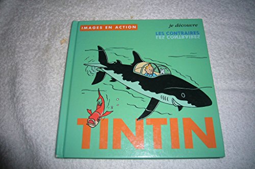 Tintin : Je découvre les contraires
