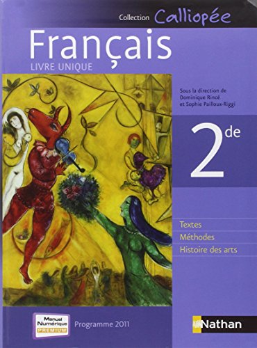 Français 2de - Programme 2011: Livre unique format compact